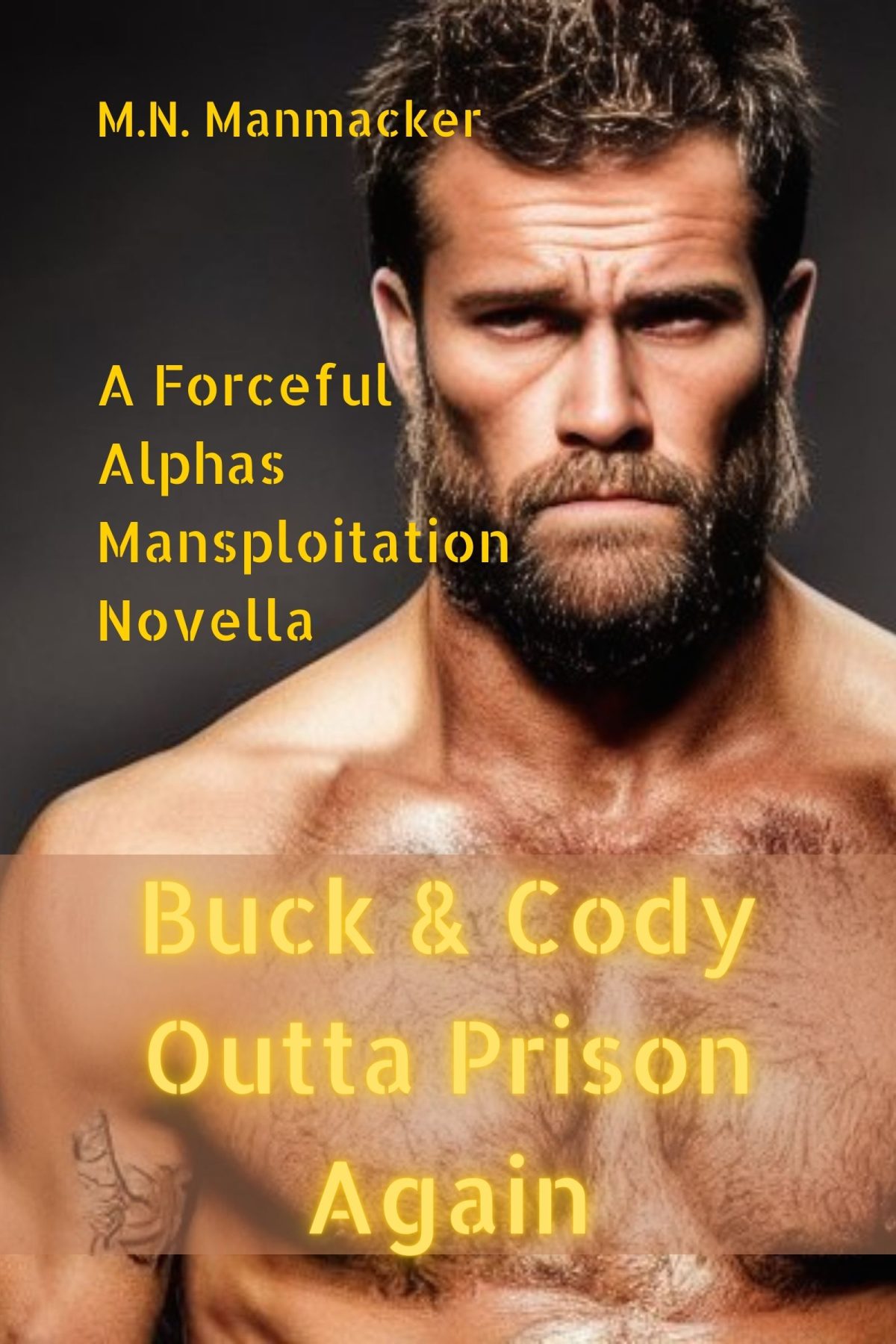 Buck & Cody Outta Prison Again