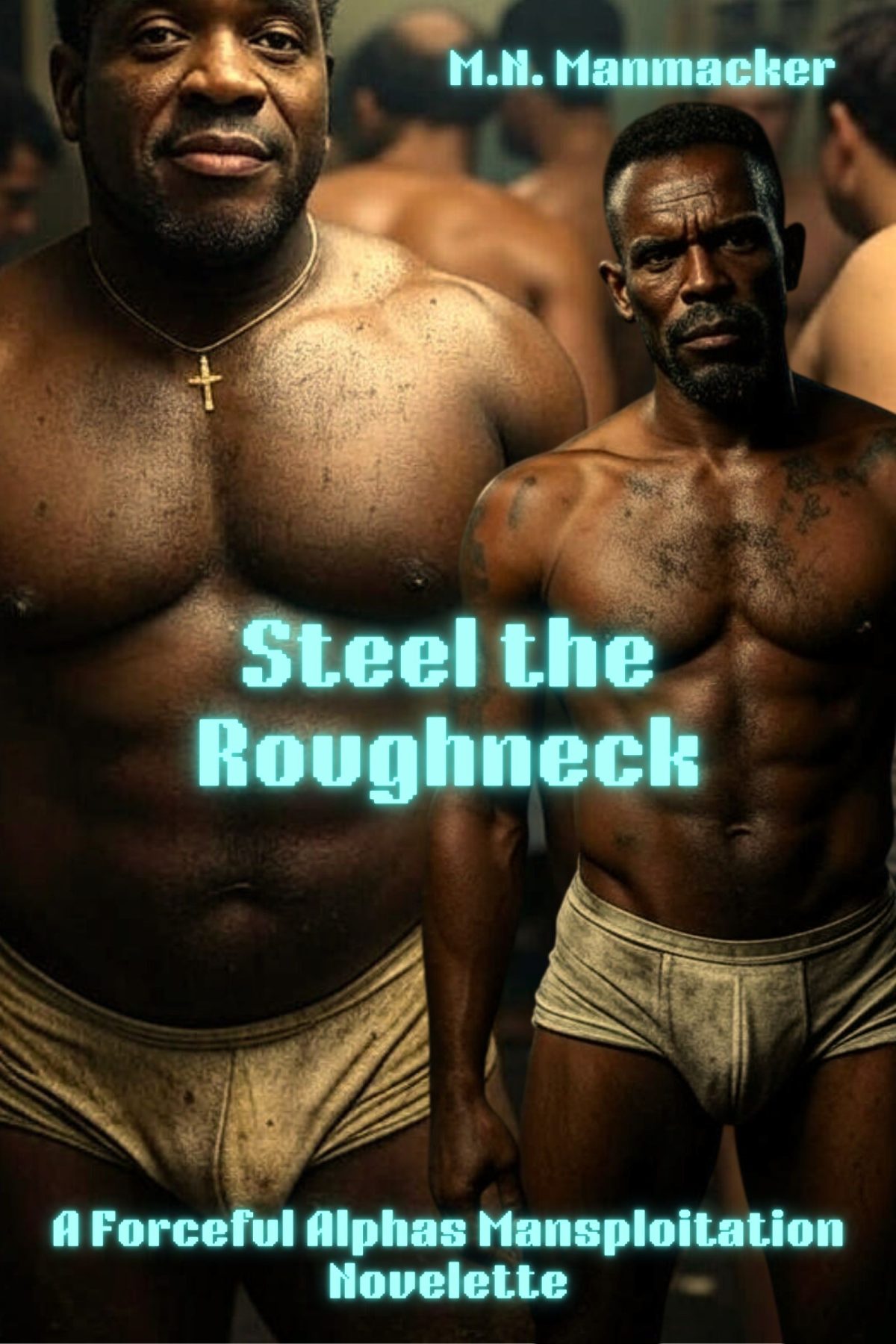 Steel the Roughneck